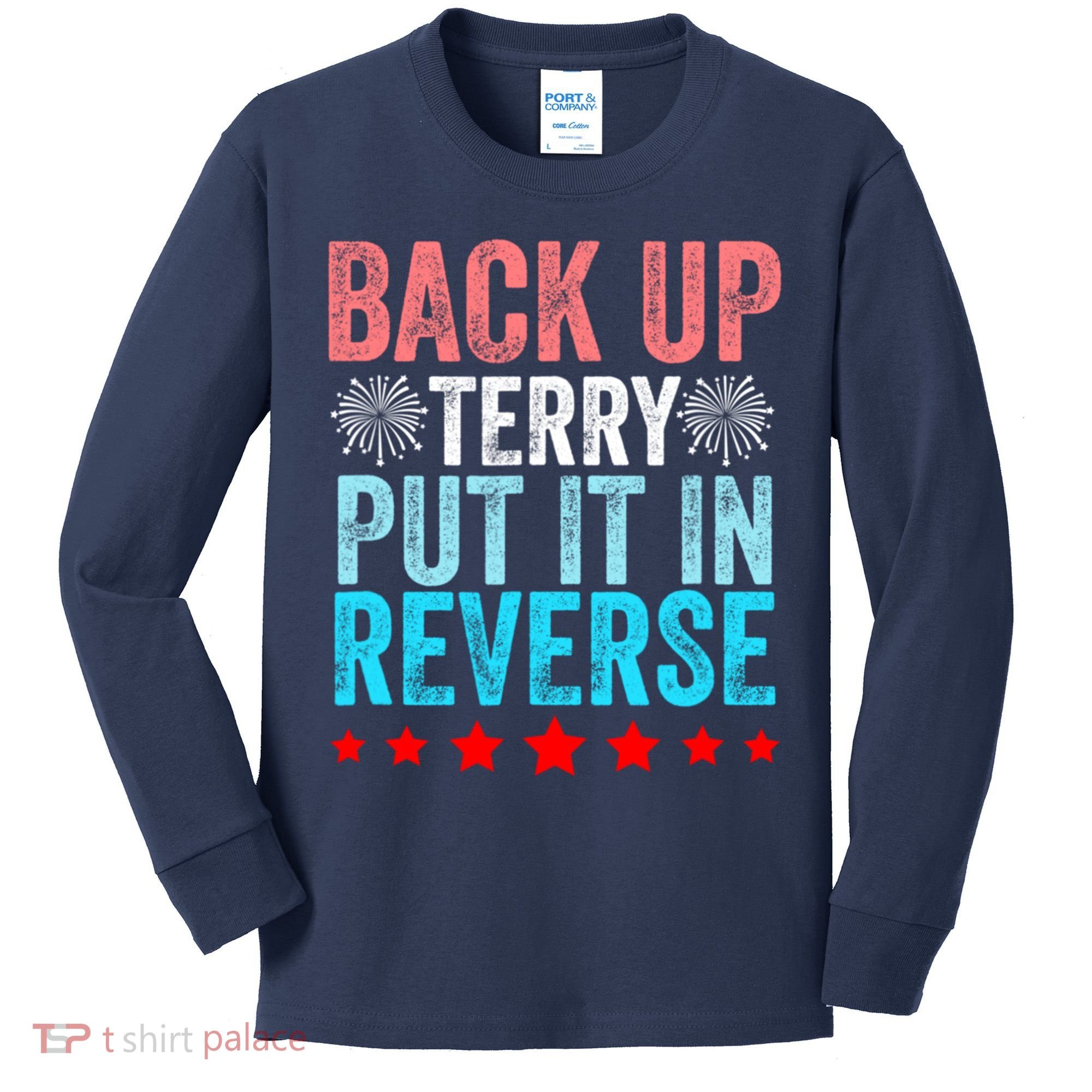 Retro Back Up Terry Put It In Reverse 4th Of July Fireworks Kids Long Sleeve Shirt