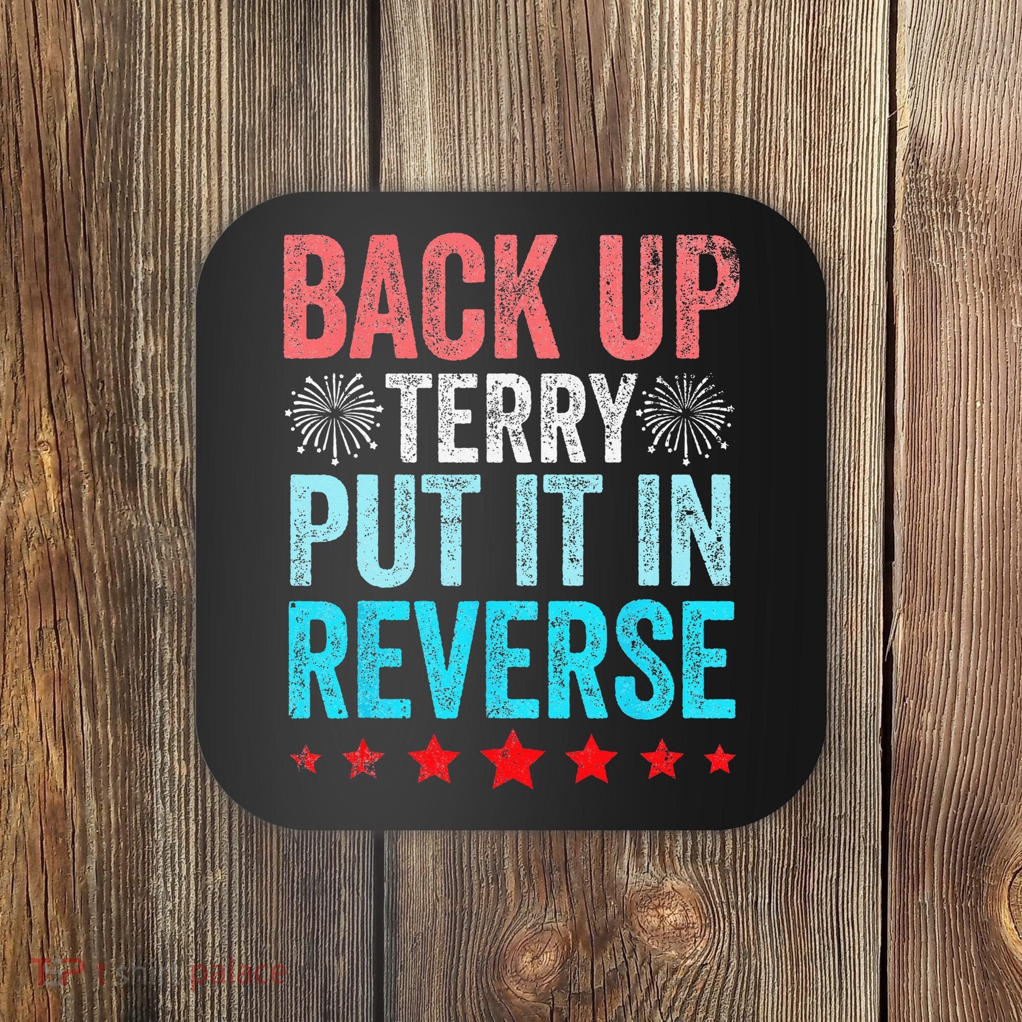 Retro Back Up Terry Put It In Reverse 4th Of July Fireworks Coaster