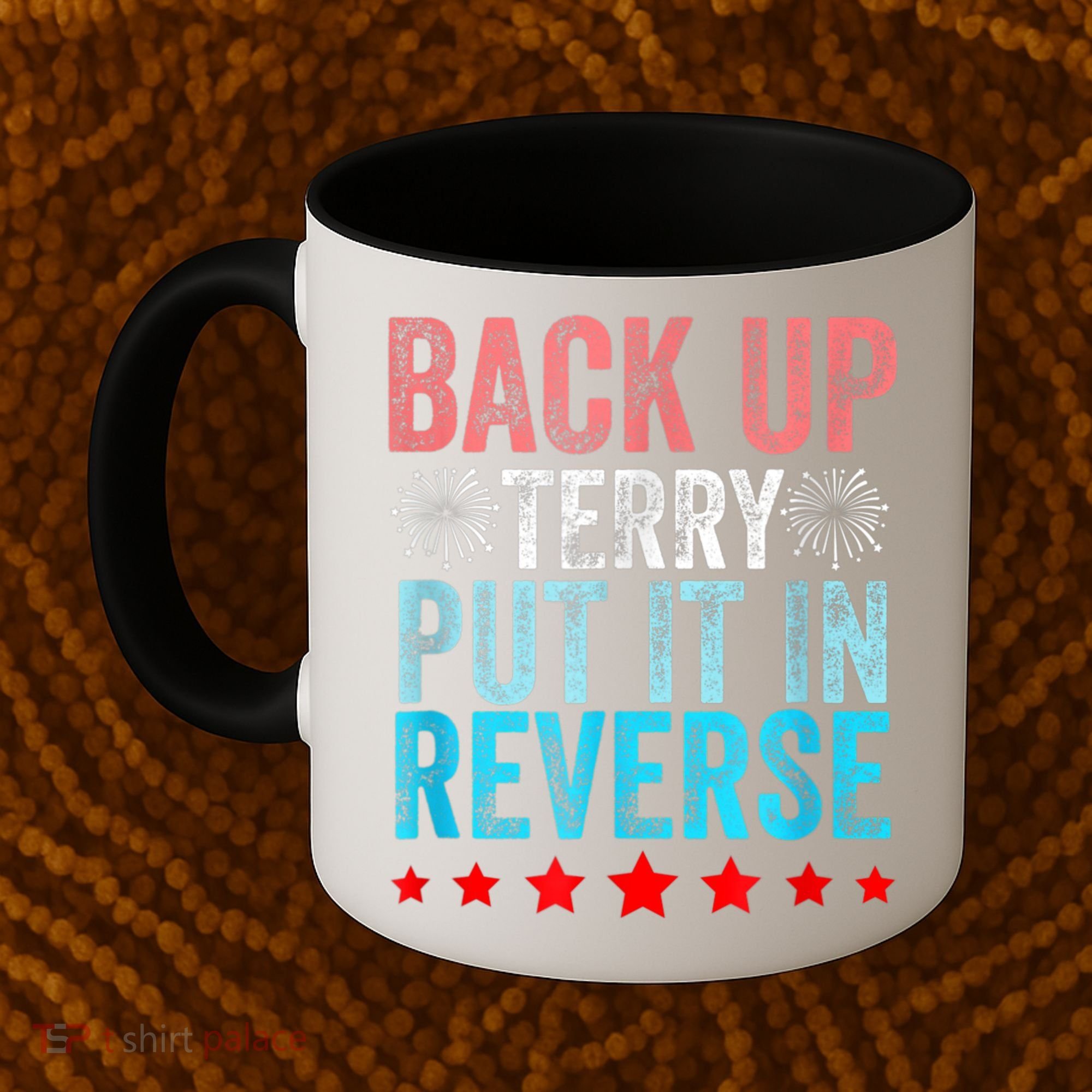 Retro Back Up Terry Put It In Reverse 4th Of July Fireworks Coffee Mug