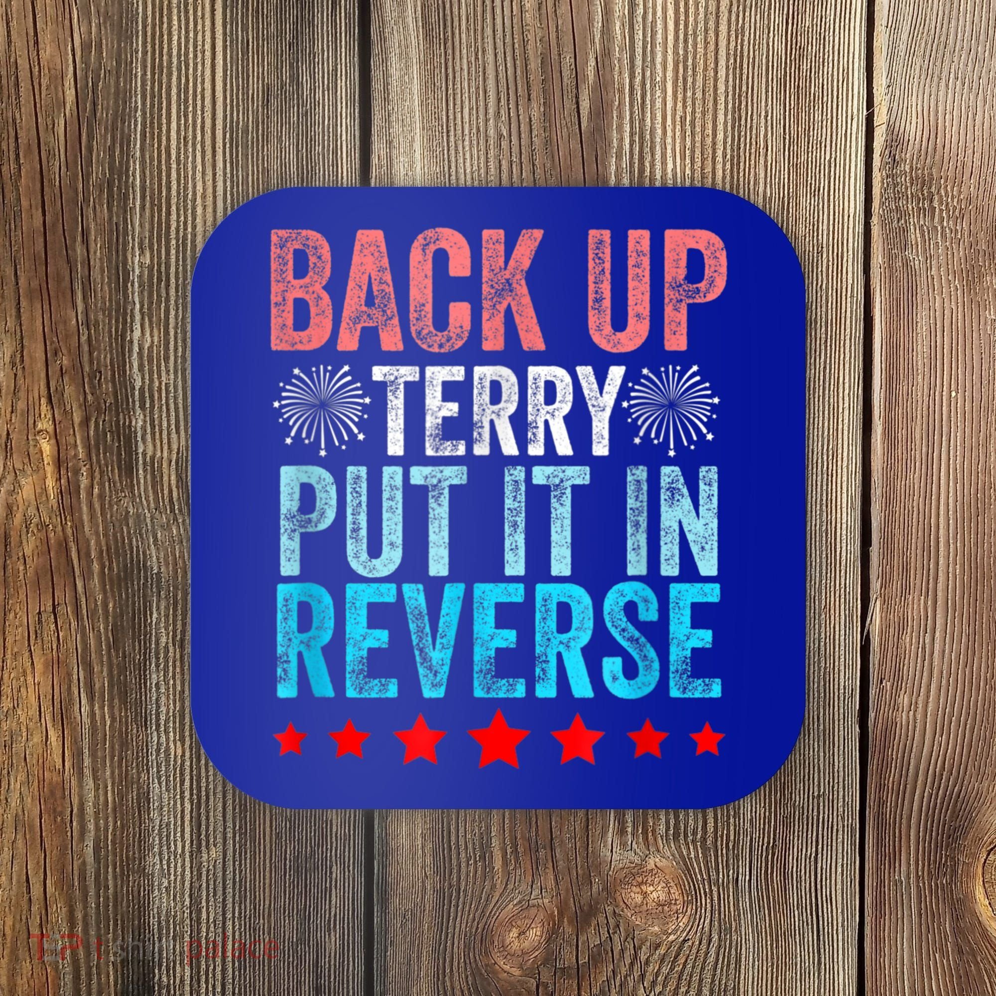 Retro Back Up Terry Put It In Reverse 4th Of July Fireworks Coaster