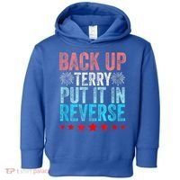 Retro Back Up Terry Put It In Reverse 4th Of July Fireworks Toddler Hoodie thumb 0