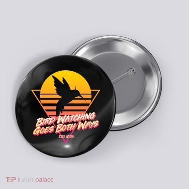 Retro Bird Watching Goes Both Ways Button