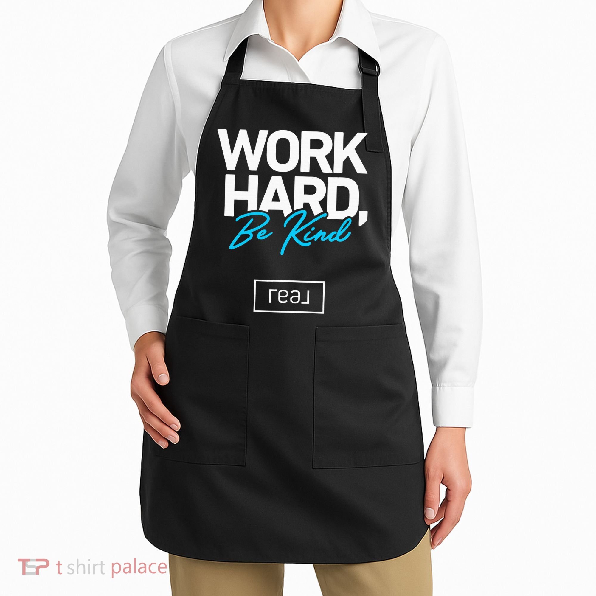 Real Broker Work Hard Be Kind Core Value Apron