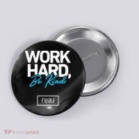 Real Broker Work Hard Be Kind Core Value Button thumb 0