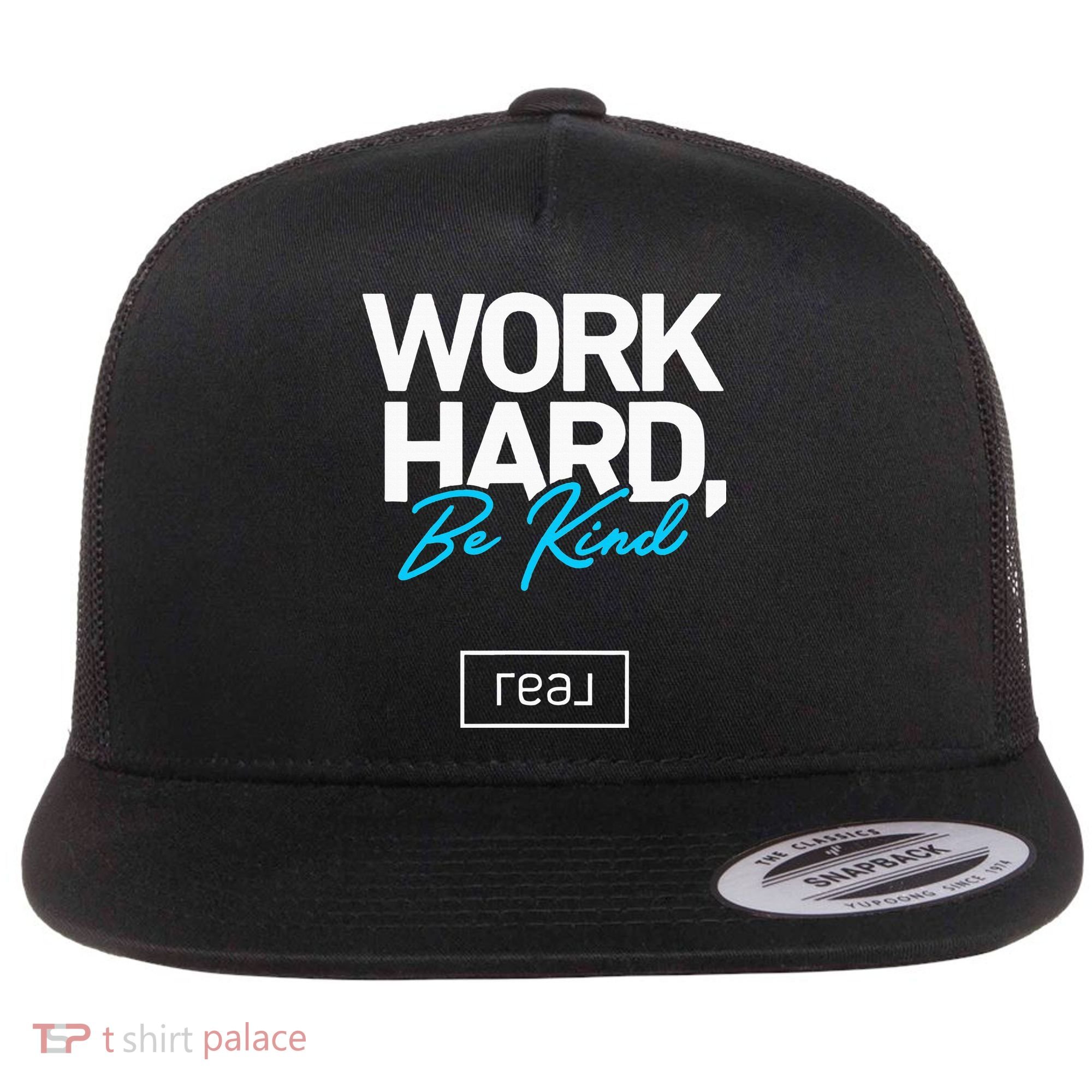 Real Broker Work Hard Be Kind Core Value Flat Bill Trucker Hat