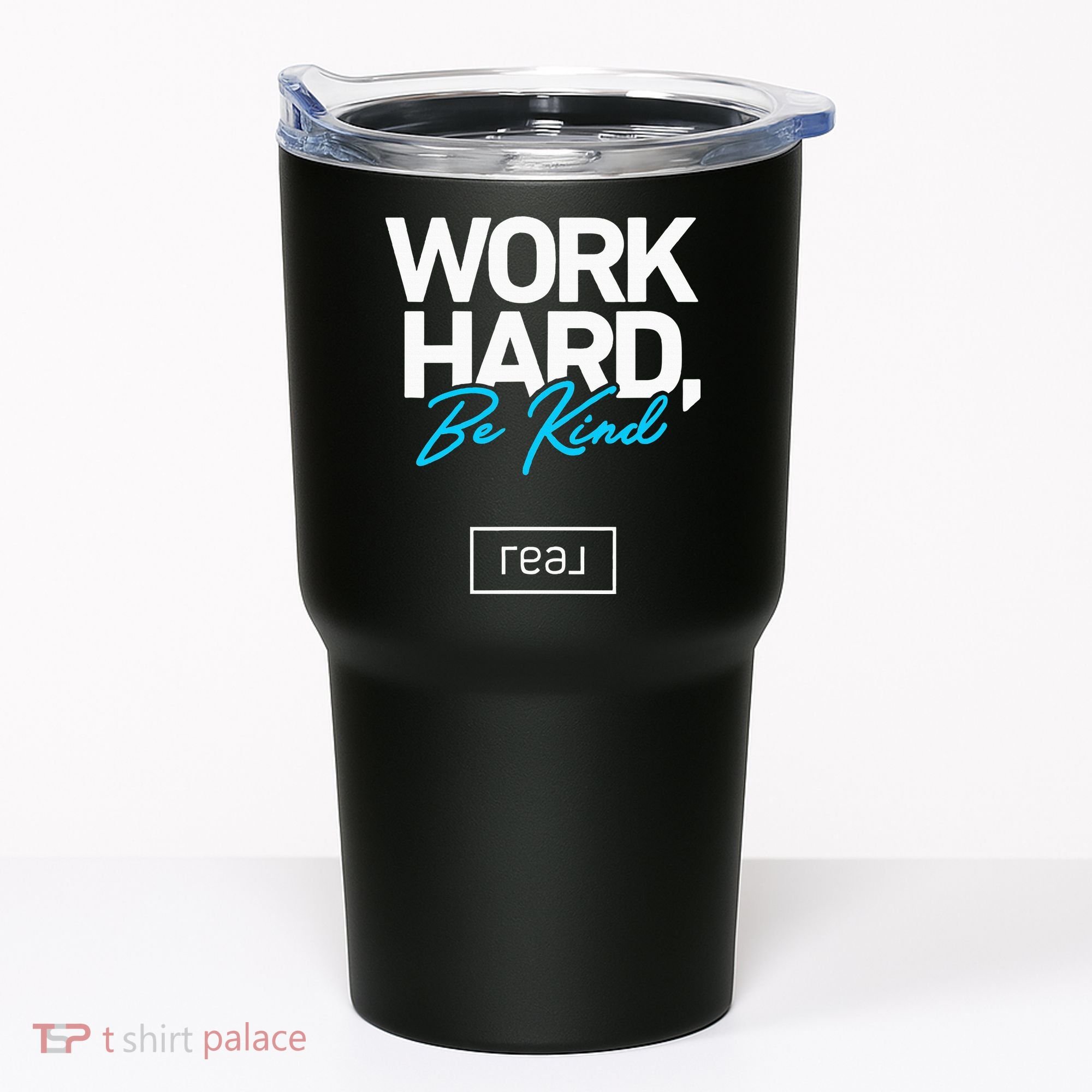 Real Broker Work Hard Be Kind Core Value Tumbler