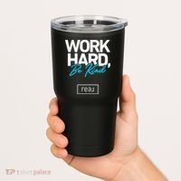 Real Broker Work Hard Be Kind Core Value Tumbler thumb 2