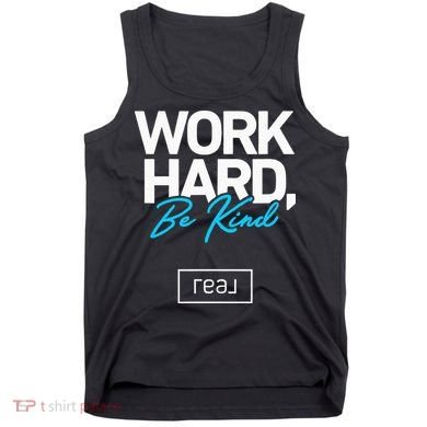 Real Broker Work Hard Be Kind Core Value Tank Top