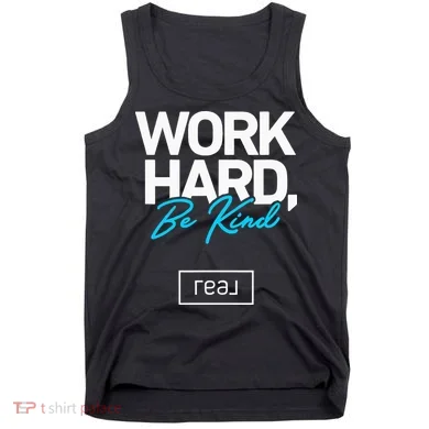 Real Broker Work Hard Be Kind Core Value Tank Top