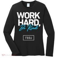 Real Broker Work Hard Be Kind Core Value Women's Long Sleeve Shirt thumb 0