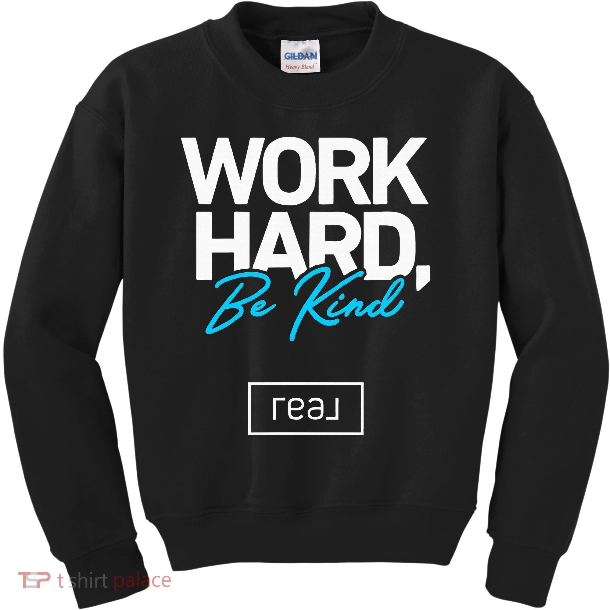 Real Broker Work Hard Be Kind Core Value Kids Sweatshirt