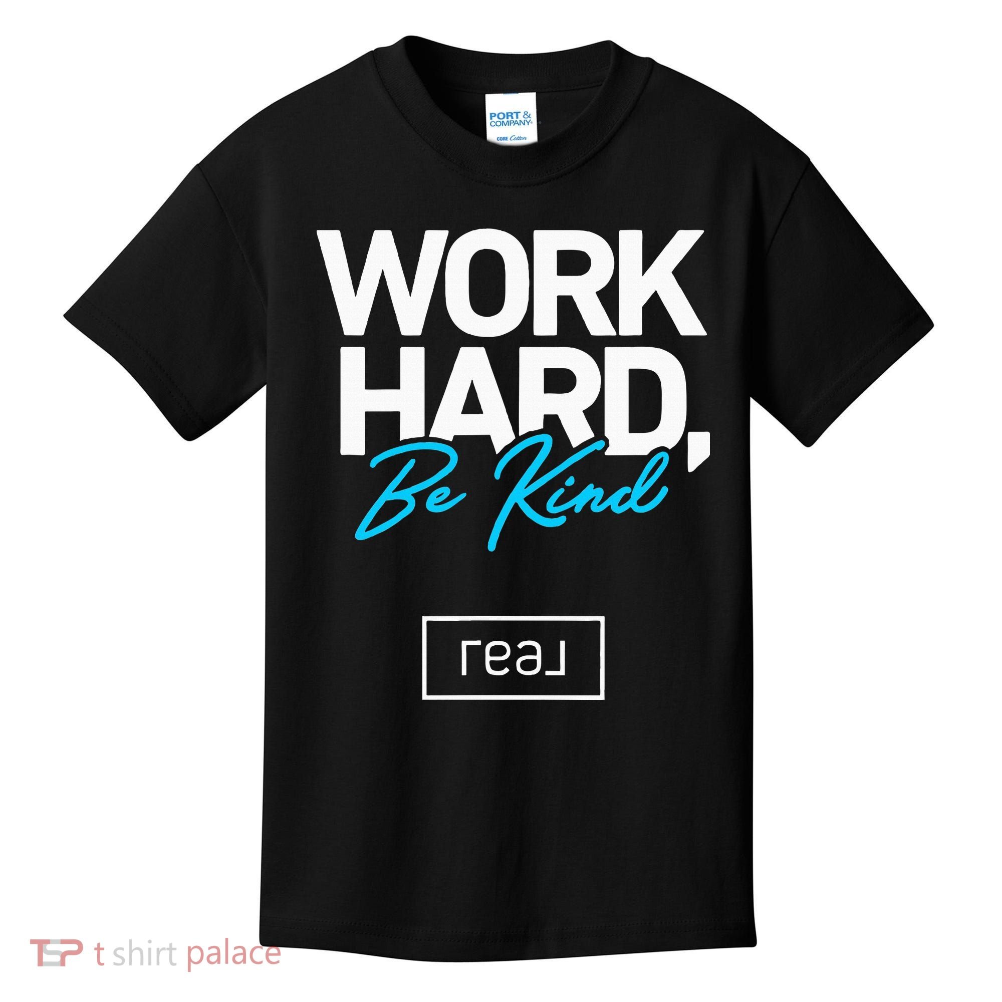 Real Broker Work Hard Be Kind Core Value Kids T-Shirt