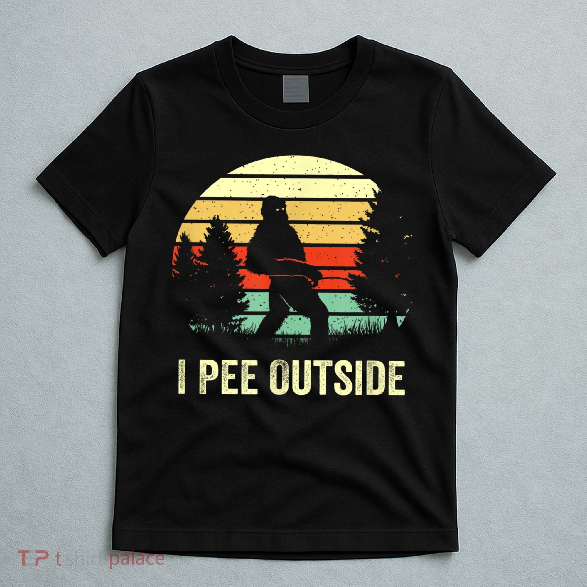Retro Bigfoot Yeti Silhouette I Pee Outside Sasquatch T-Shirt