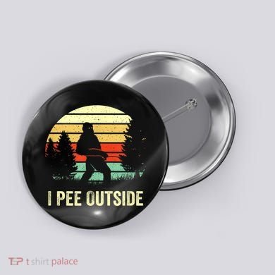 Retro Bigfoot Yeti Silhouette I Pee Outside Sasquatch Button