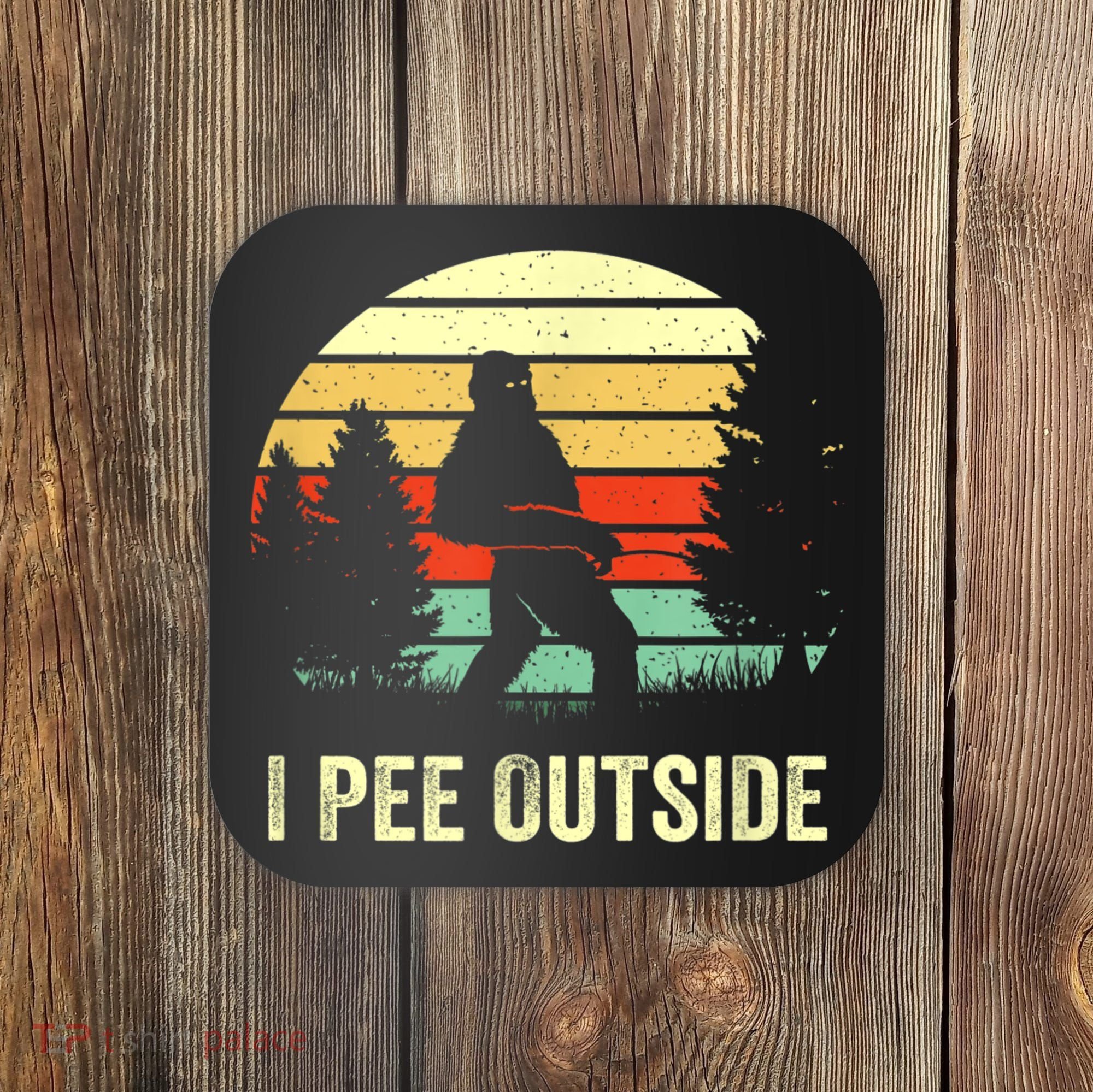 Retro Bigfoot Yeti Silhouette I Pee Outside Sasquatch Coaster