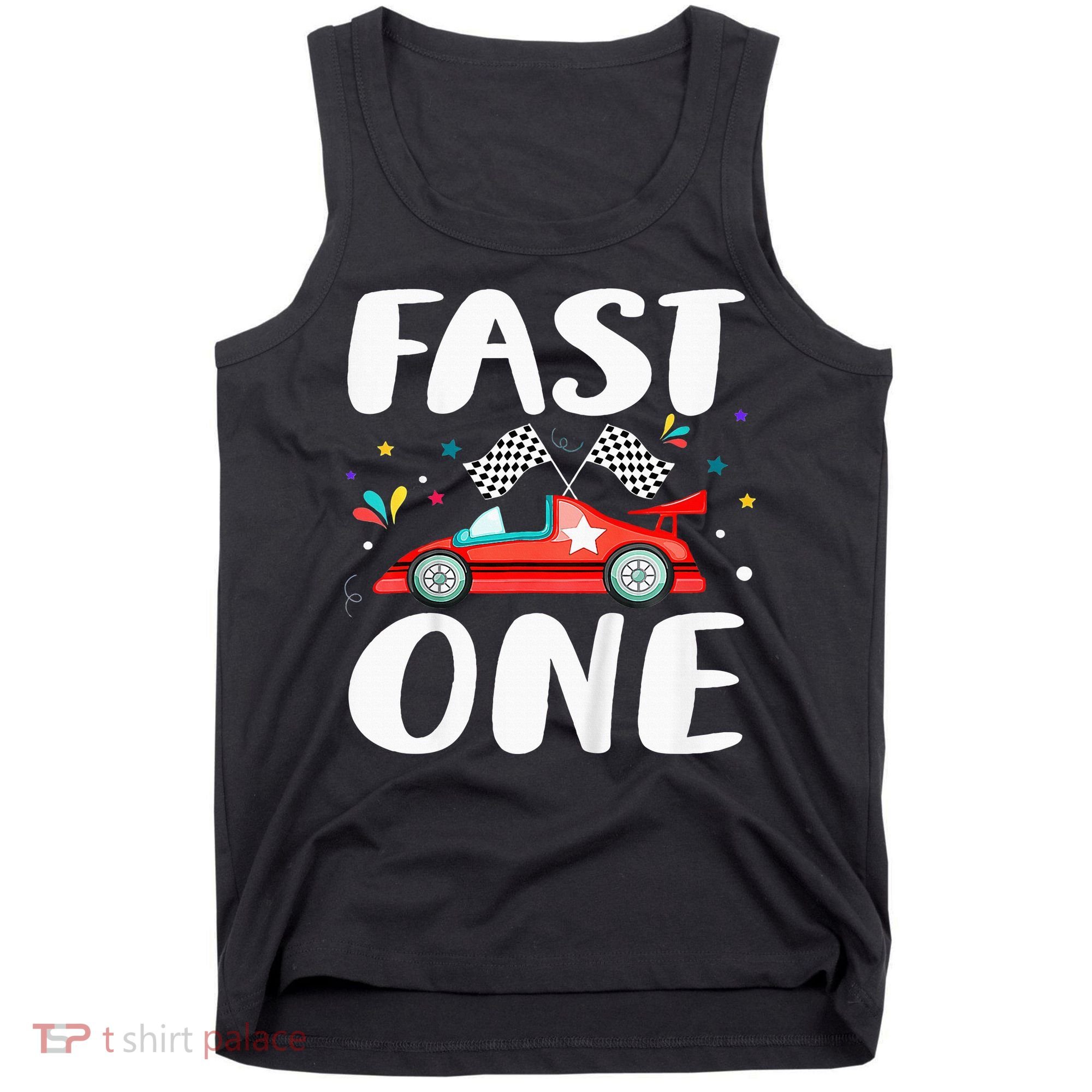 Race Car 1st Birthday Fast One This Little Racer Is One Year Tank Top