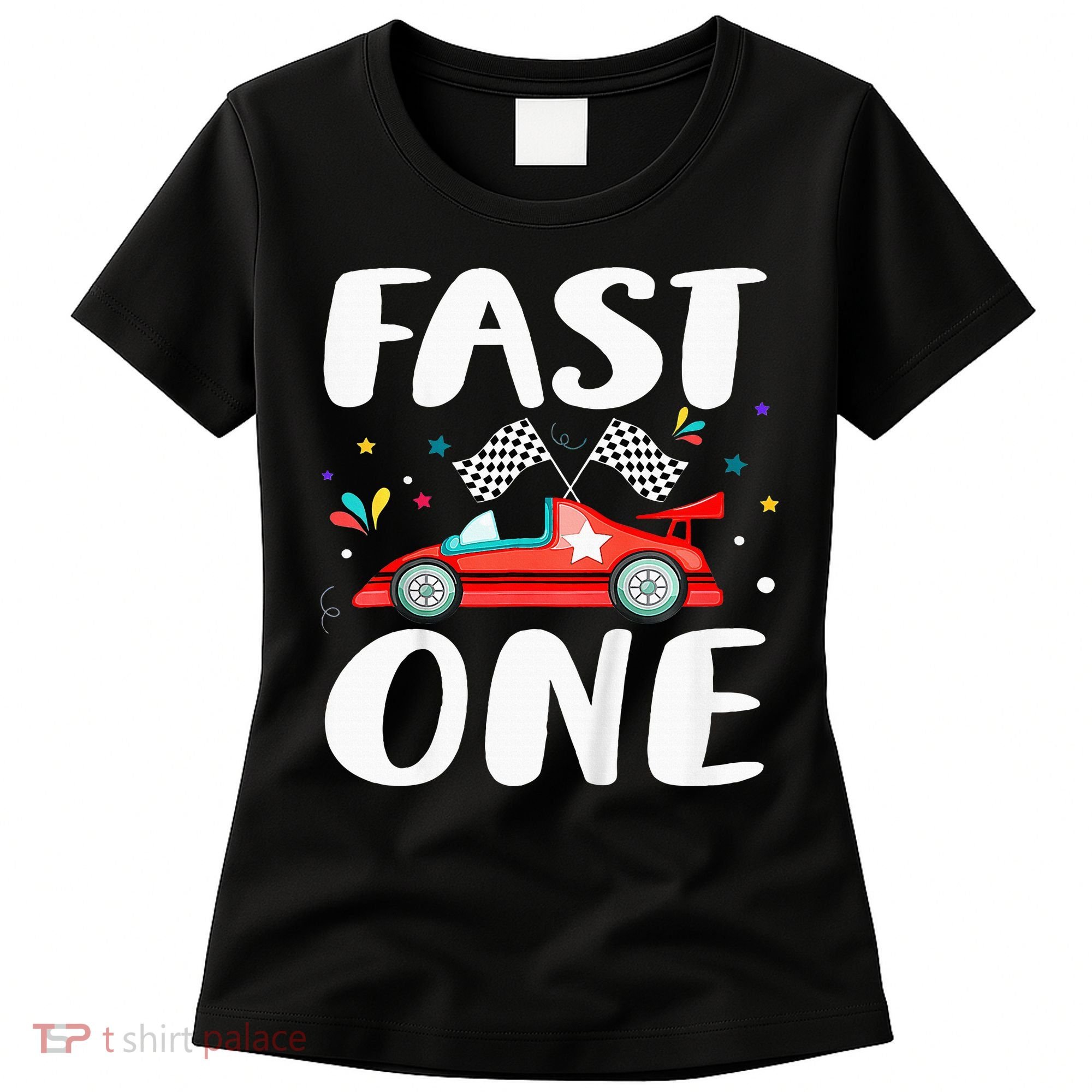 Race Car 1st Birthday Fast One This Little Racer Is One Year Women's T-Shirt