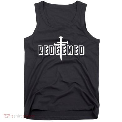 Redeemed Collection 3 Nails Cross Jesus Christ Christian Catholic Tank Top