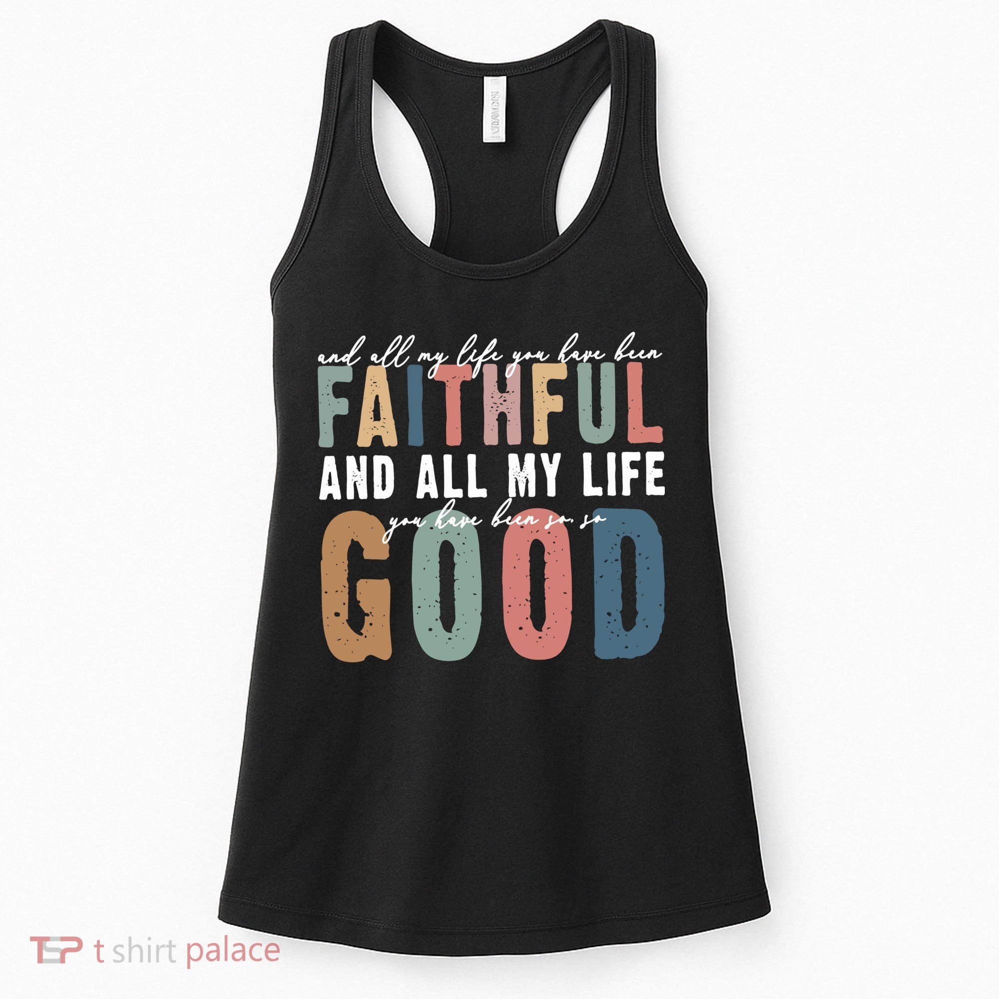 Retro Comfort All My Life You Have Been Faithful Women's Tank Top