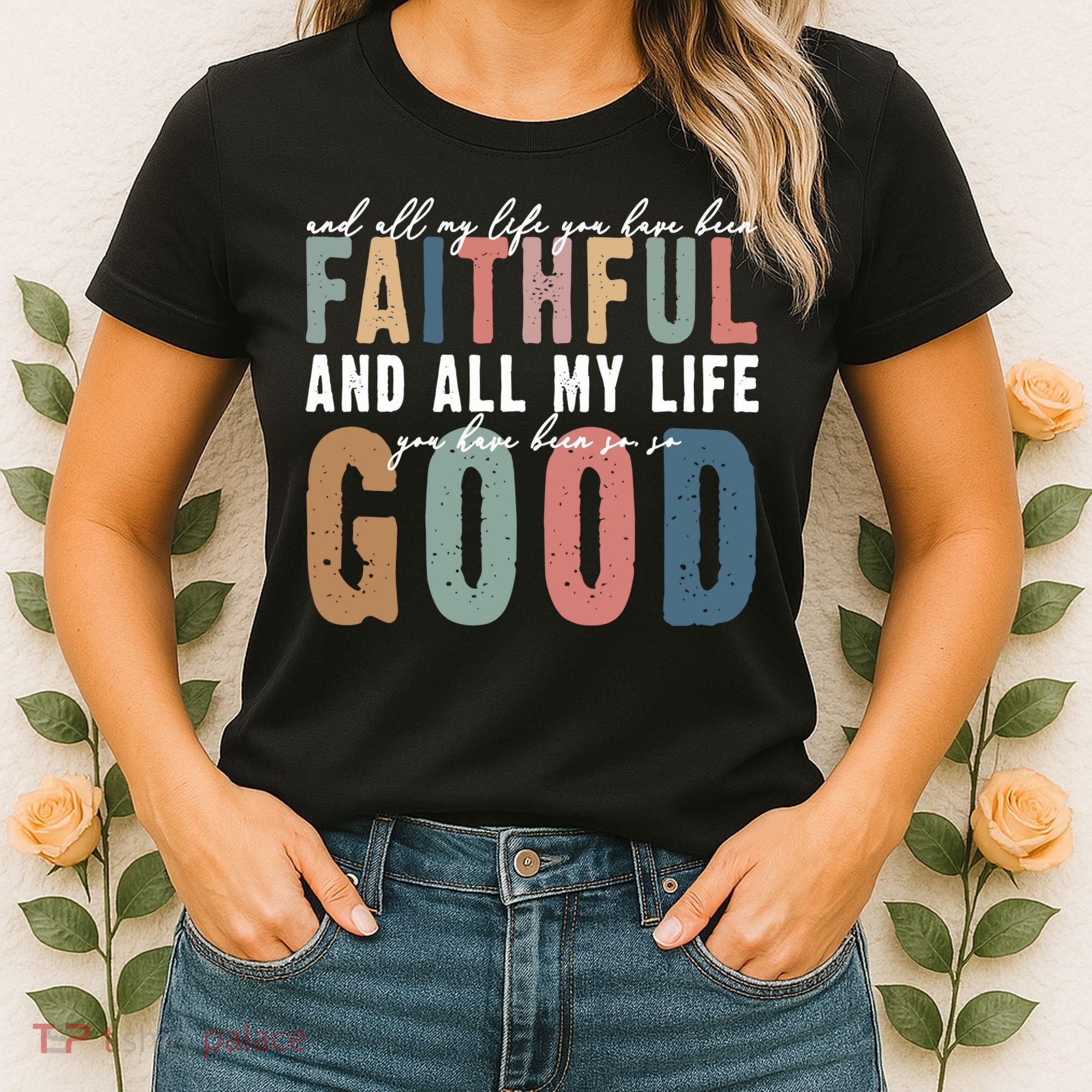 Retro Comfort All My Life You Have Been Faithful Women's T-Shirt