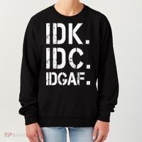 retro Crude and Tasteless IDK IDC IDGAF Women's Sweatshirt thumb 0