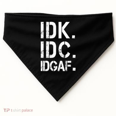 retro Crude and Tasteless IDK IDC IDGAF USA-Made Doggie Bandana