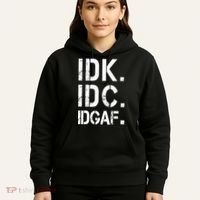 retro Crude and Tasteless IDK IDC IDGAF Hoodie thumb 5