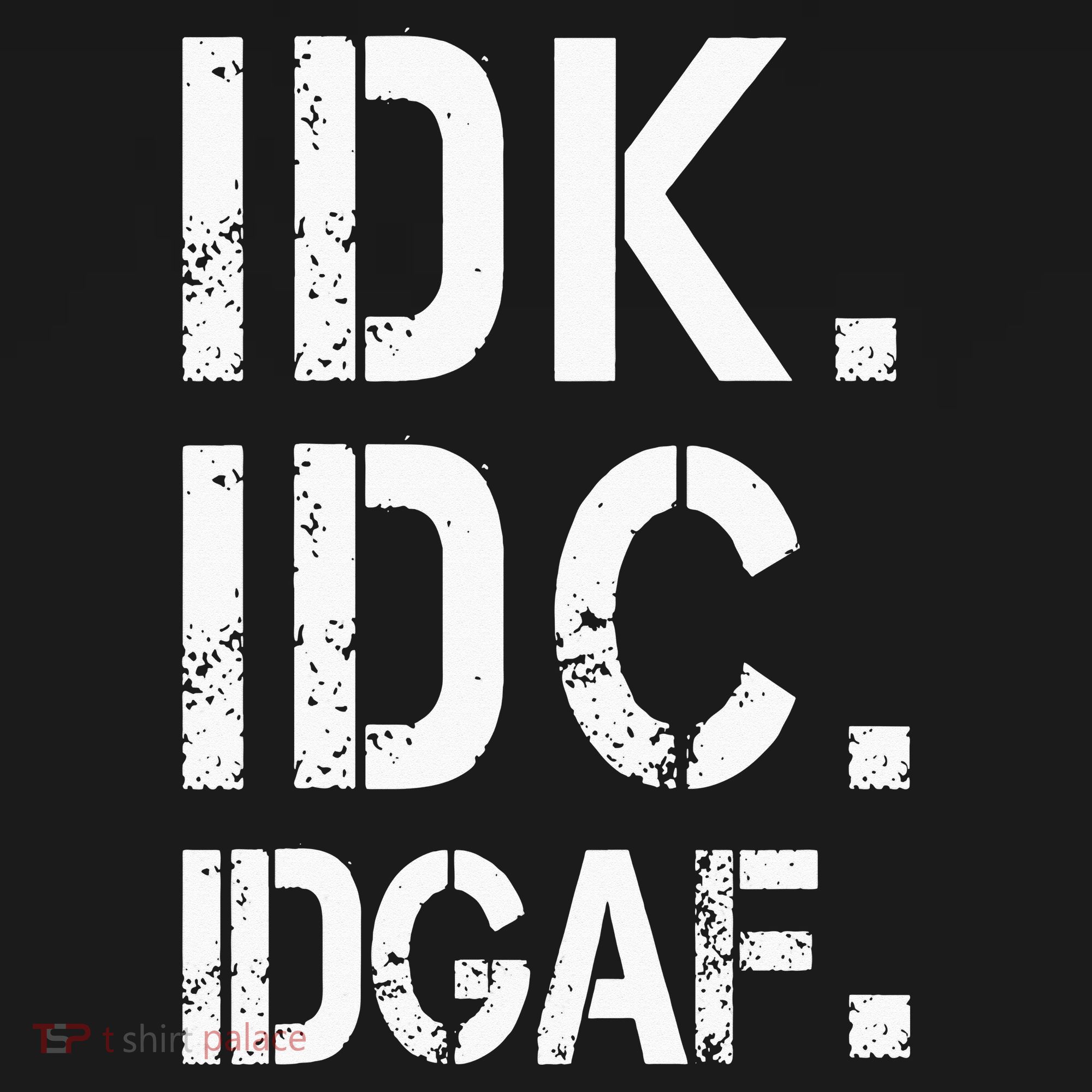 retro Crude and Tasteless IDK IDC IDGAF Button