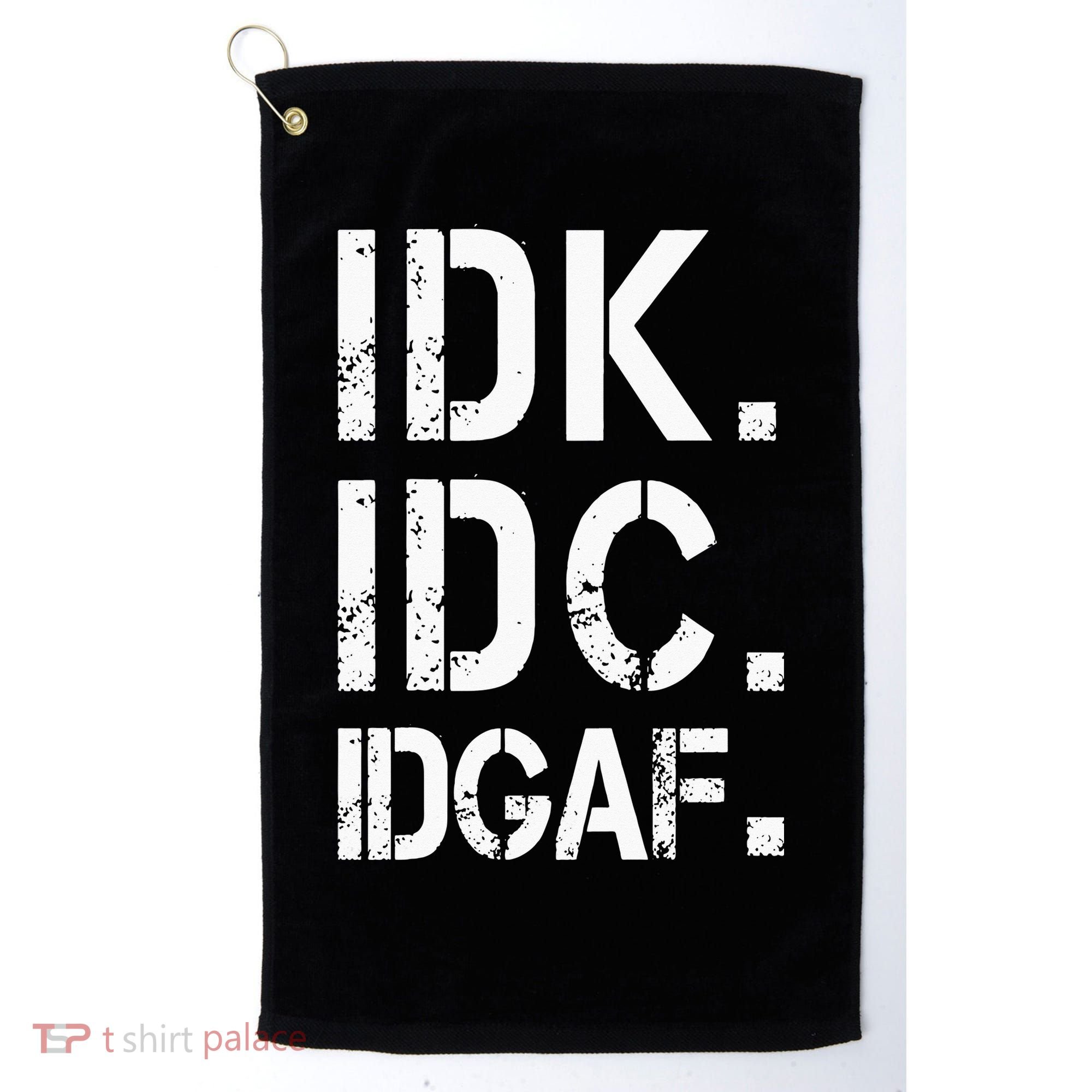 retro Crude and Tasteless IDK IDC IDGAF Golf Towel