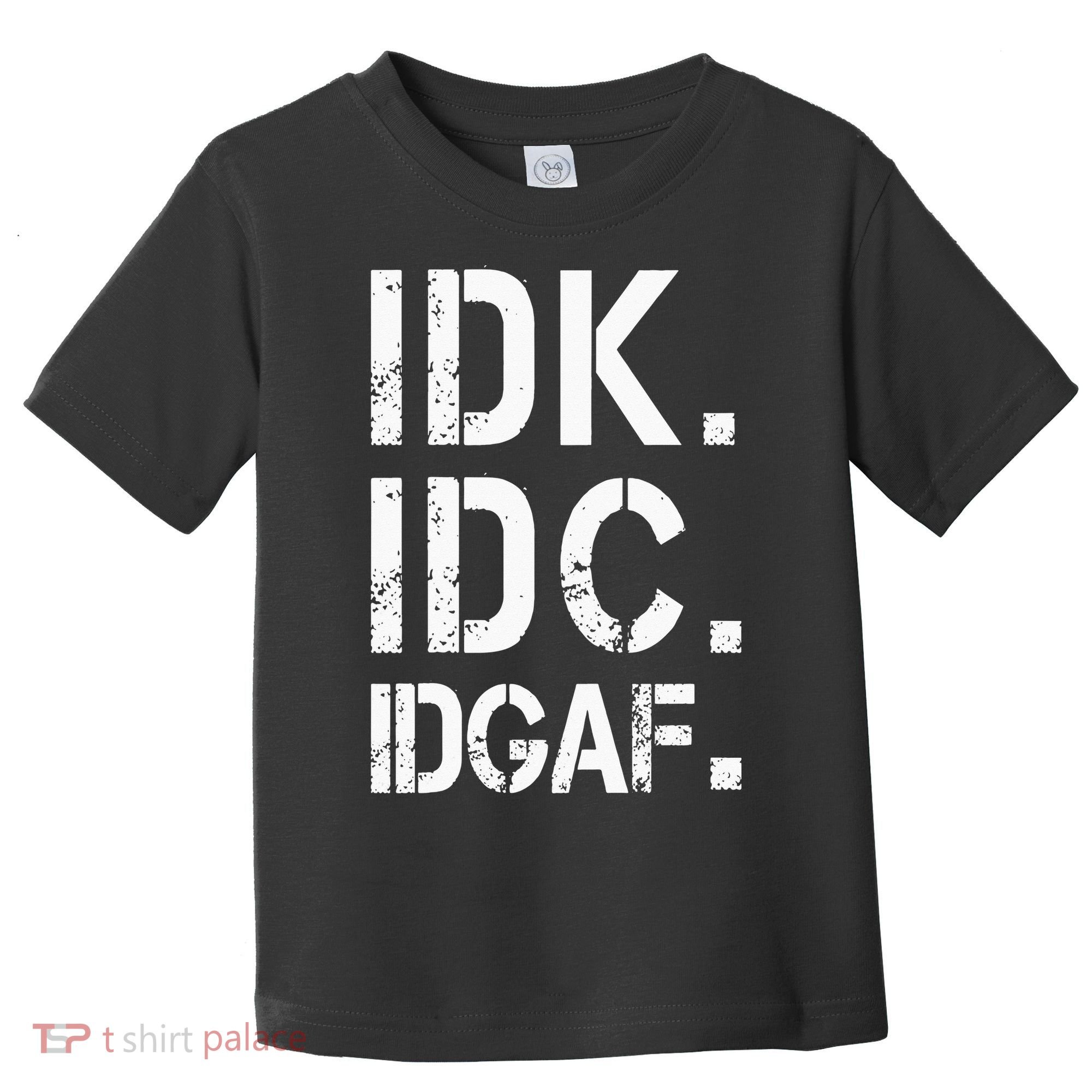 retro Crude and Tasteless IDK IDC IDGAF Toddler T-Shirt