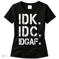 retro Crude and Tasteless IDK IDC IDGAF Women's T-Shirt thumb 0
