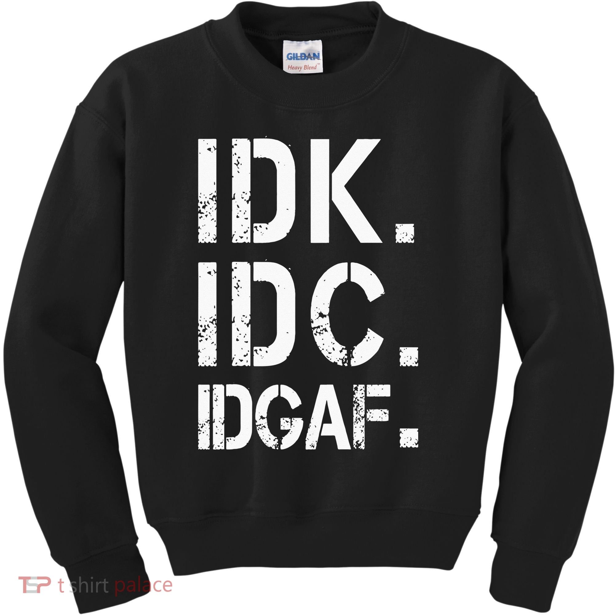 retro Crude and Tasteless IDK IDC IDGAF Kids Sweatshirt