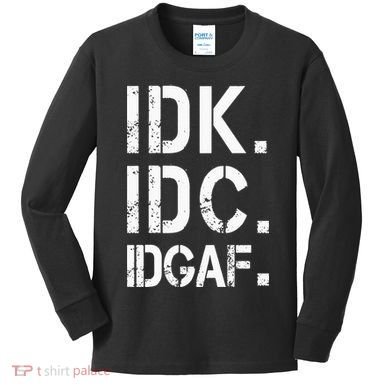 retro Crude and Tasteless IDK IDC IDGAF Kids Long Sleeve Shirt
