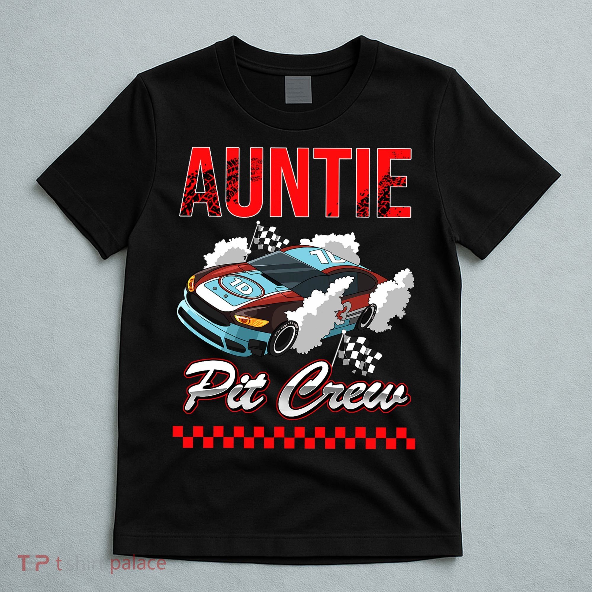 Race Car Birthday Party Racing Family Auntie Pit Crew T-Shirt