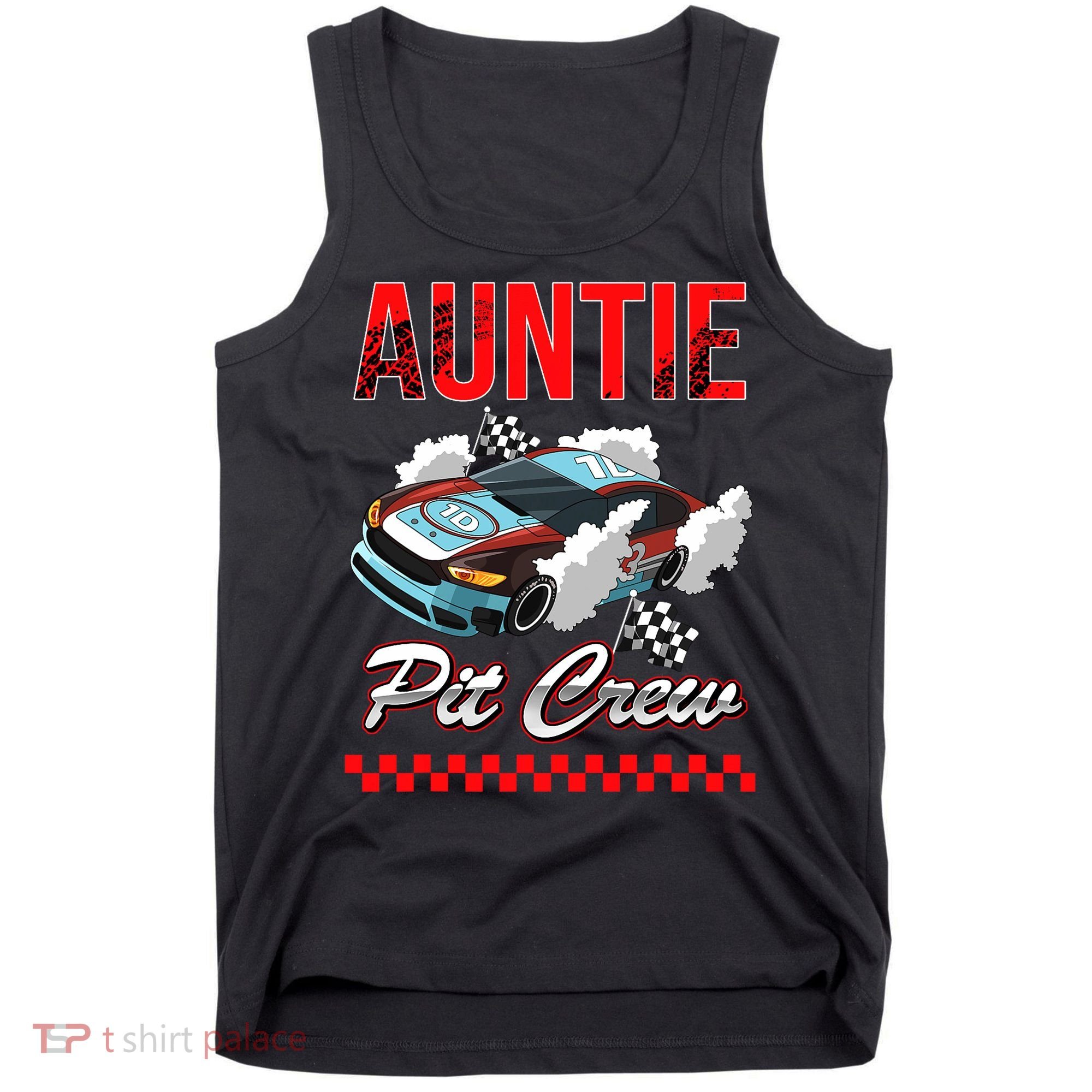 Race Car Birthday Party Racing Family Auntie Pit Crew Tank Top