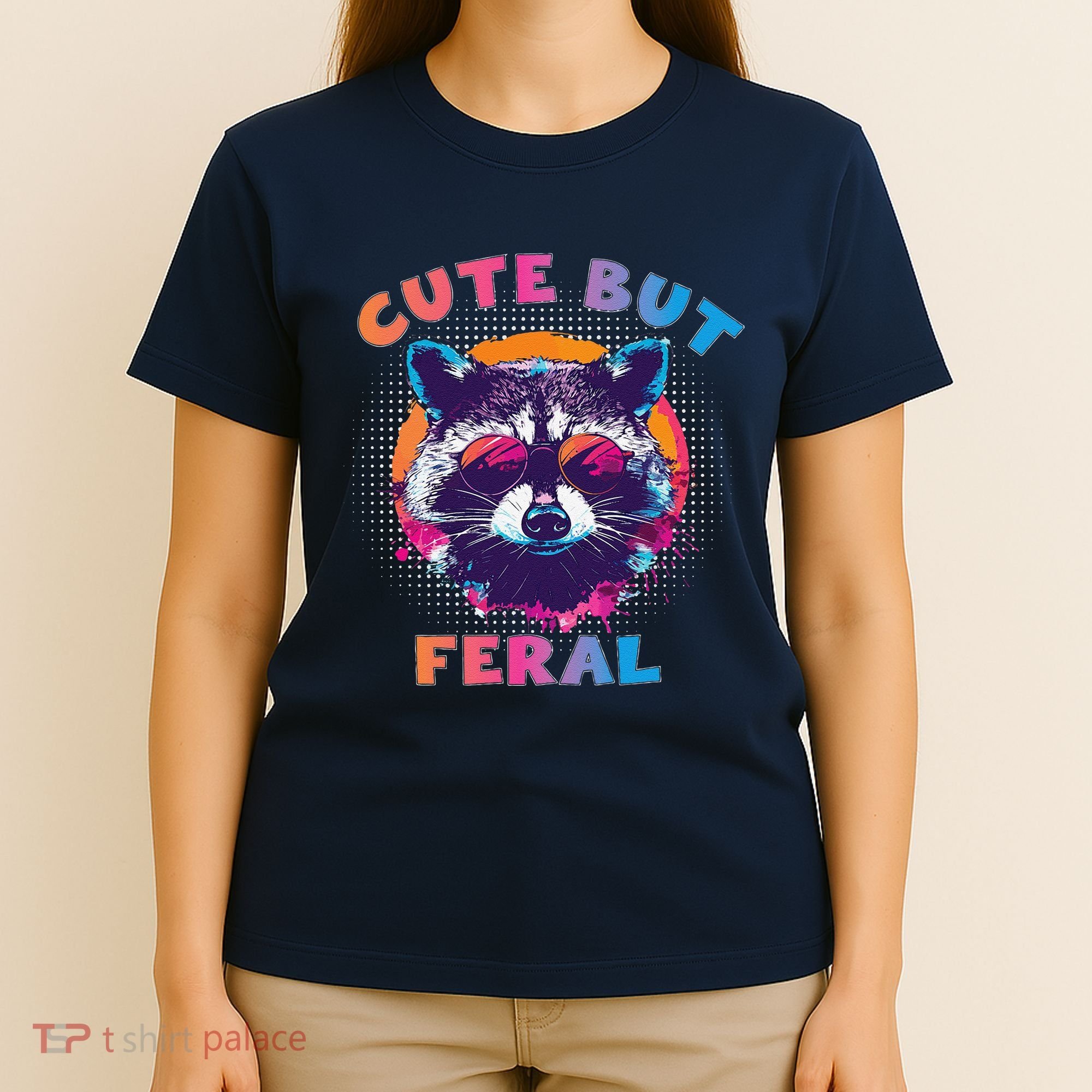 Raccoon Cute But Feral Colorful Funny Raccoon Feral T-Shirt