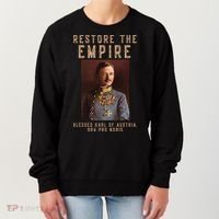 Roman Catholic Blessed Karl Of Austria Monarchist Women's Sweatshirt thumb 0