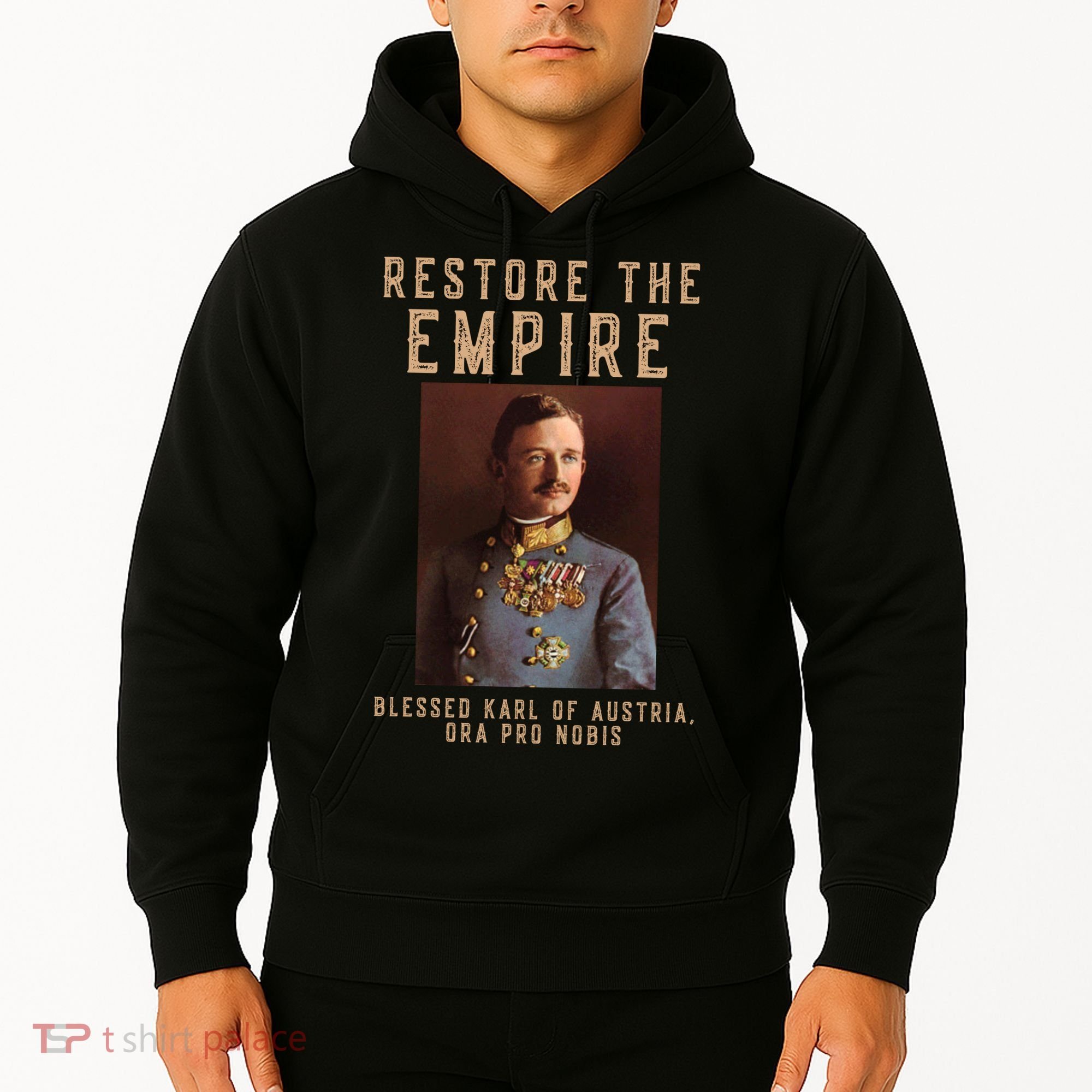 Roman Catholic Blessed Karl Of Austria Monarchist Hoodie