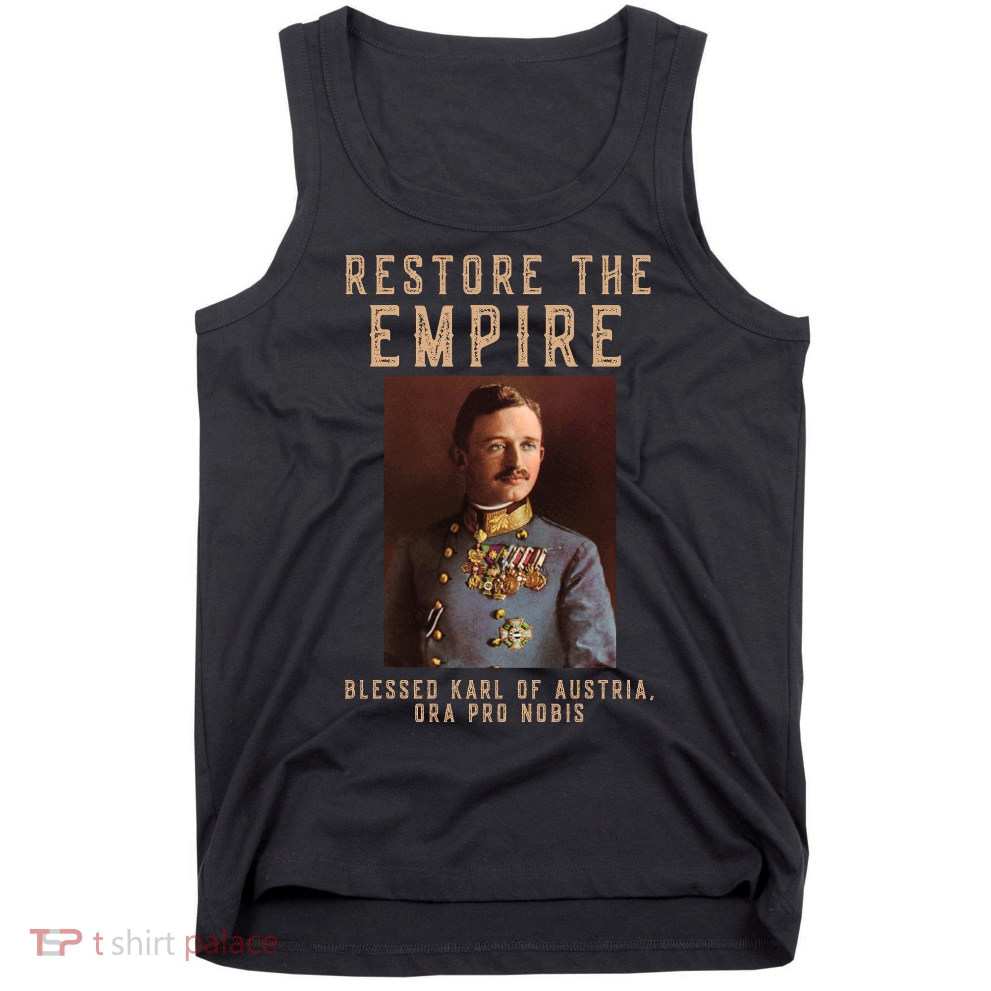 Roman Catholic Blessed Karl Of Austria Monarchist Tank Top