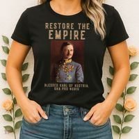 Roman Catholic Blessed Karl Of Austria Monarchist Women's T-Shirt thumb 2