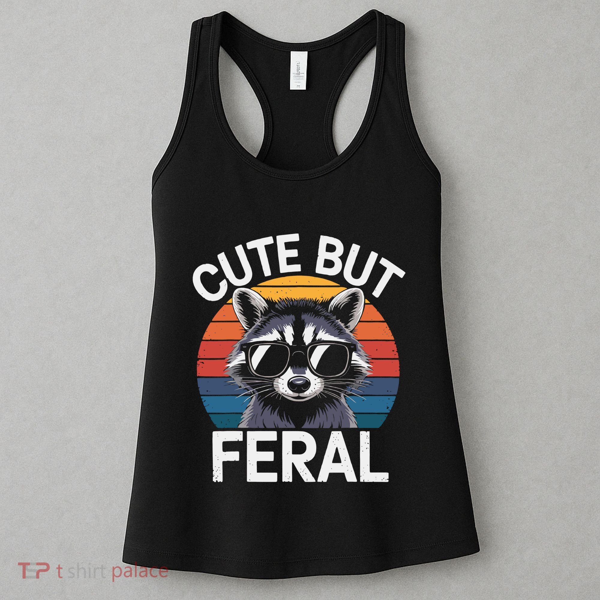 Racoon Cute But Feral Humor Teen Funny Women's Tank Top