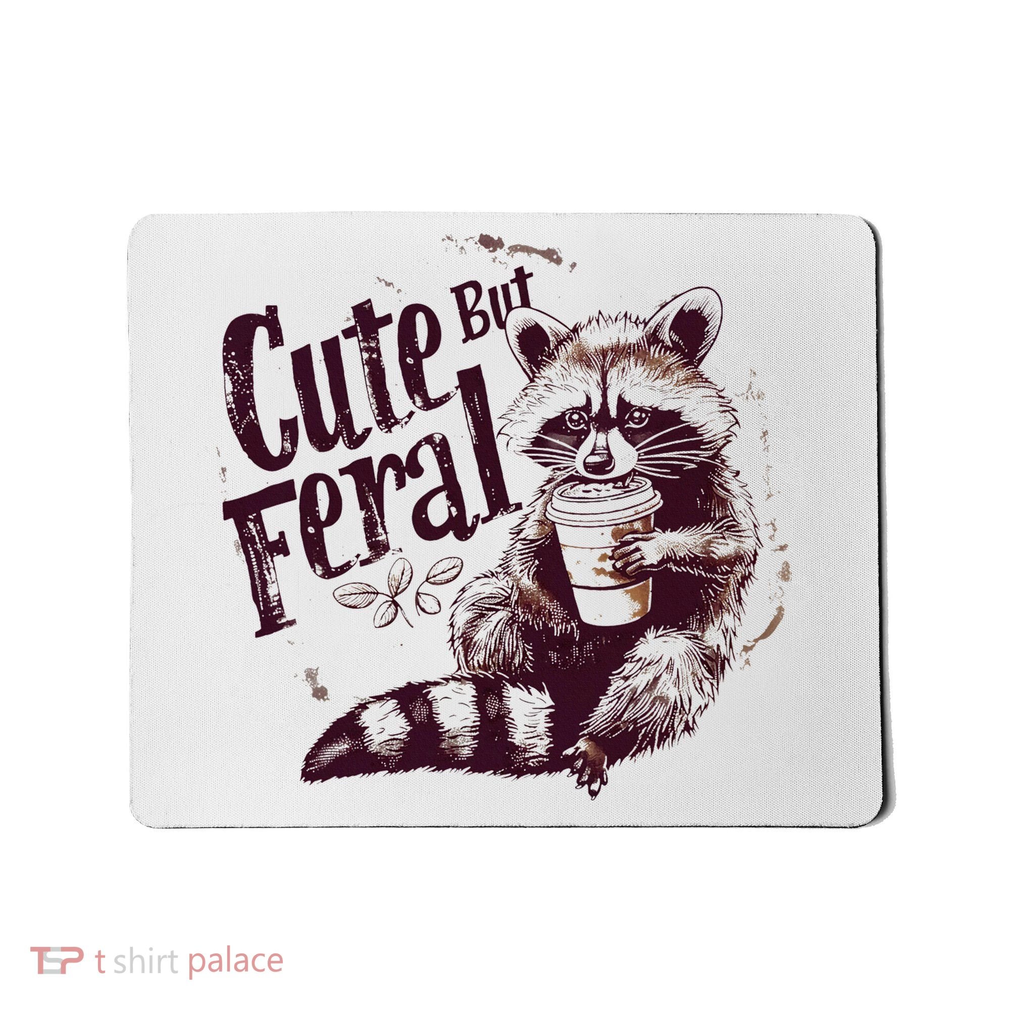 Raccoon Cute But Feral Mousepad