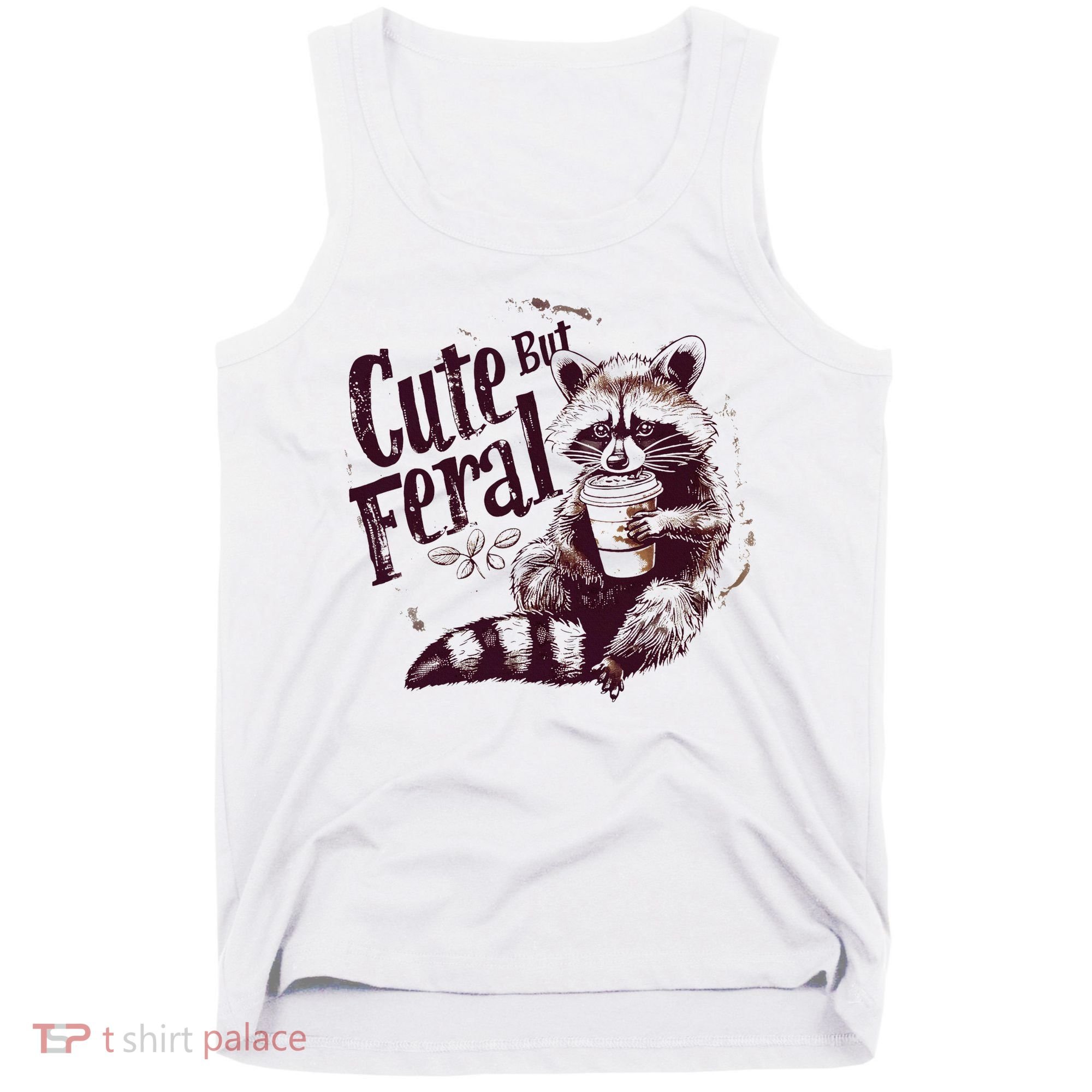 Raccoon Cute But Feral Tank Top