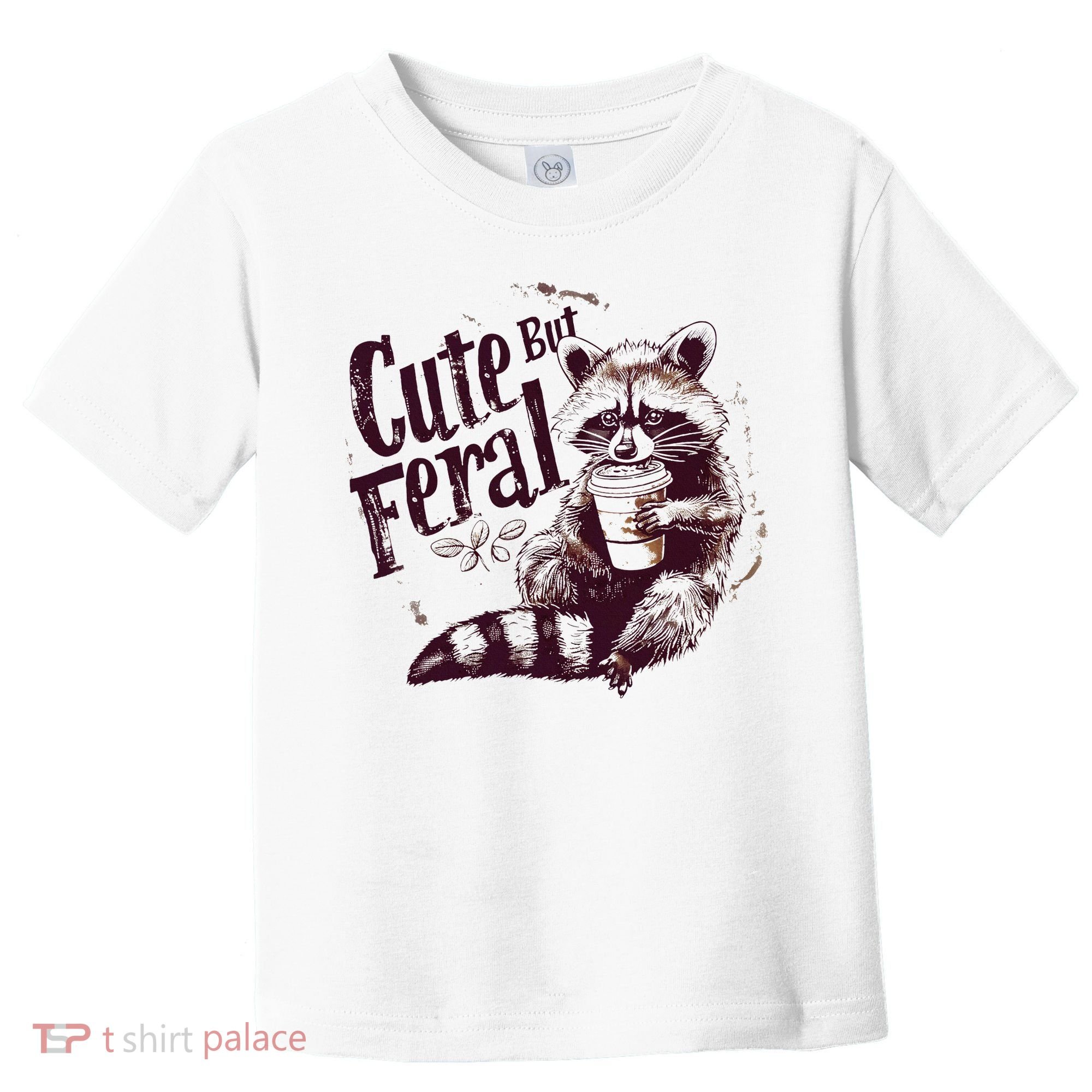 Raccoon Cute But Feral Toddler T-Shirt