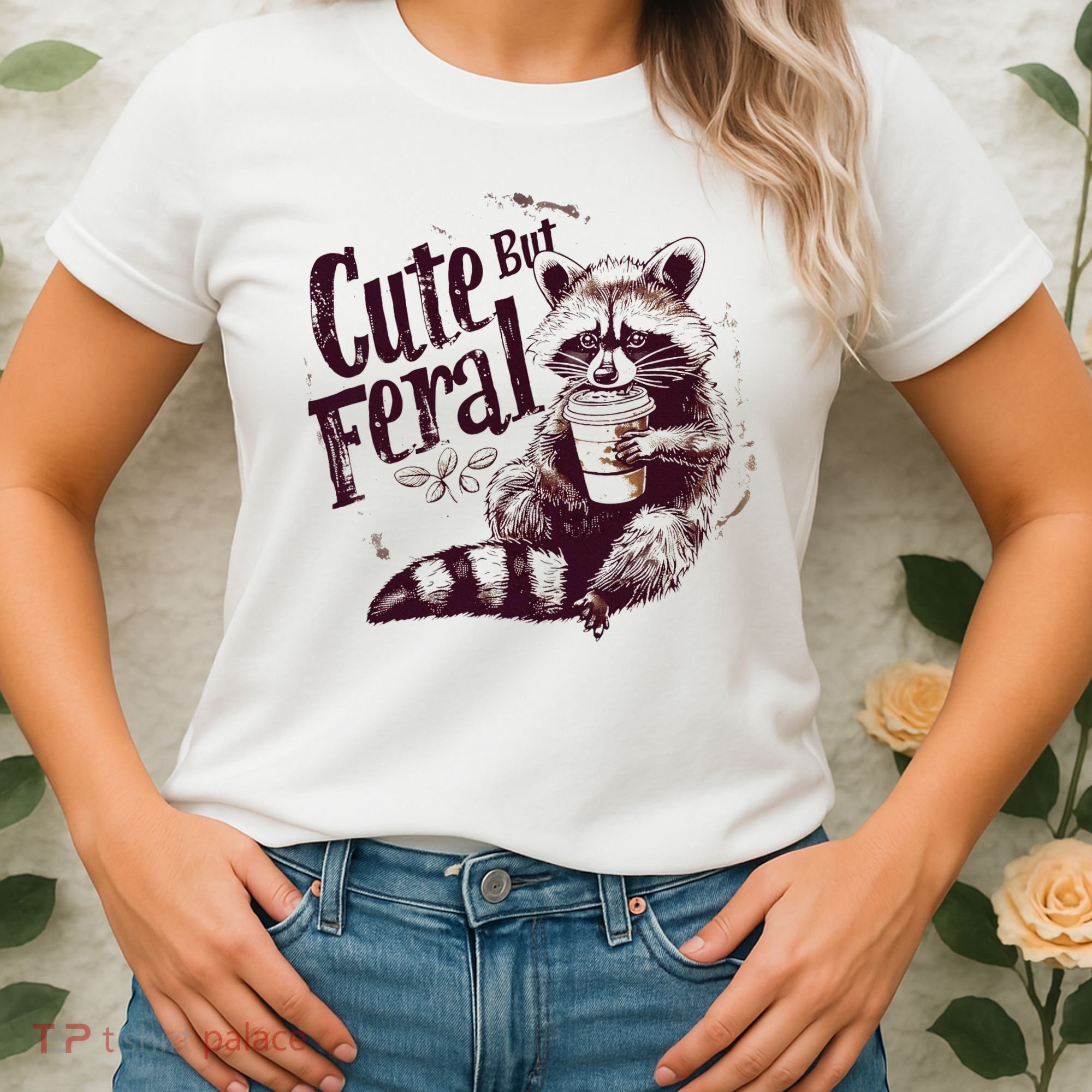 Raccoon Cute But Feral Women's T-Shirt