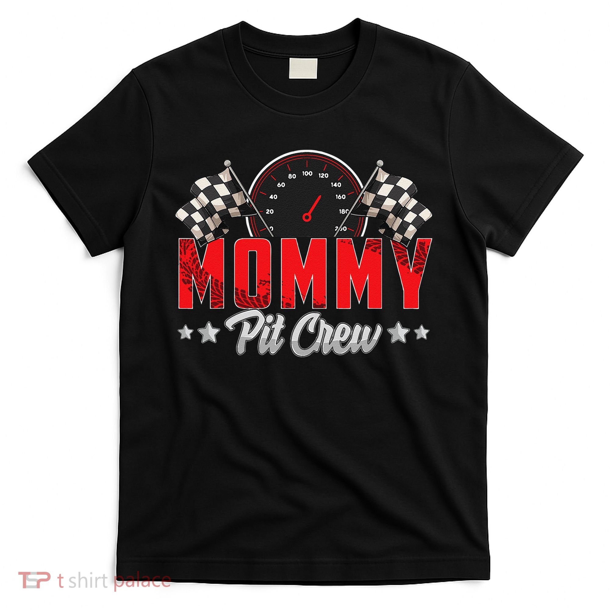 Race Car Birthday Party Racing Family Mommy Pit Crew T-Shirt