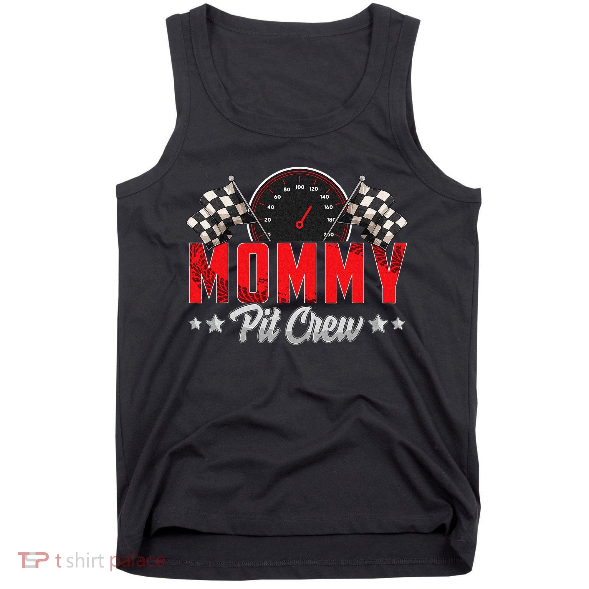 Race Car Birthday Party Racing Family Mommy Pit Crew Tank Top