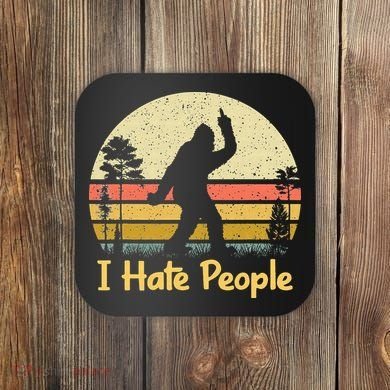 Retro Camping Bigfoot Sasquatch Middle Finger I Hate People Coaster