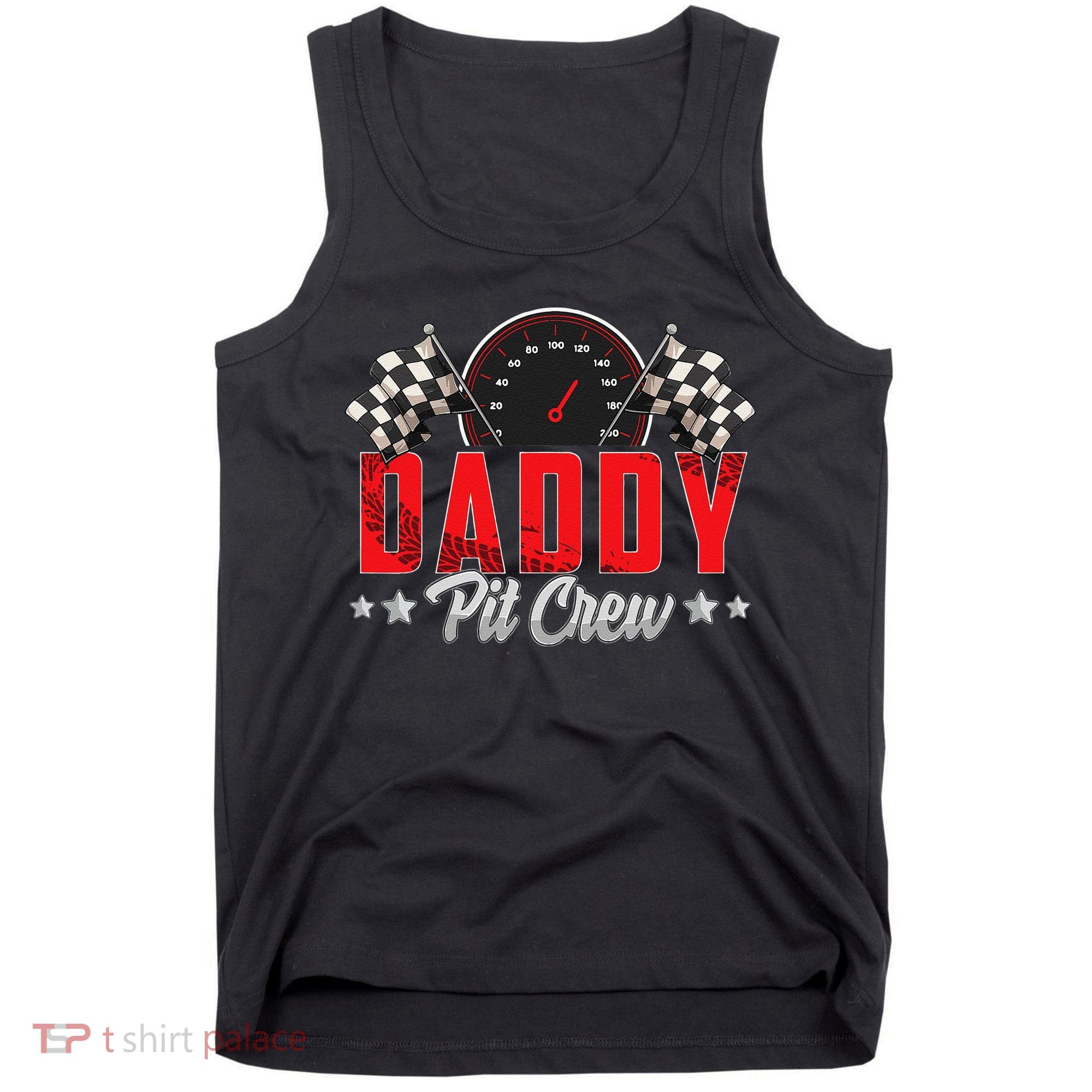 Race Car Birthday Party Racing Family Daddy Pit Crew Tank Top
