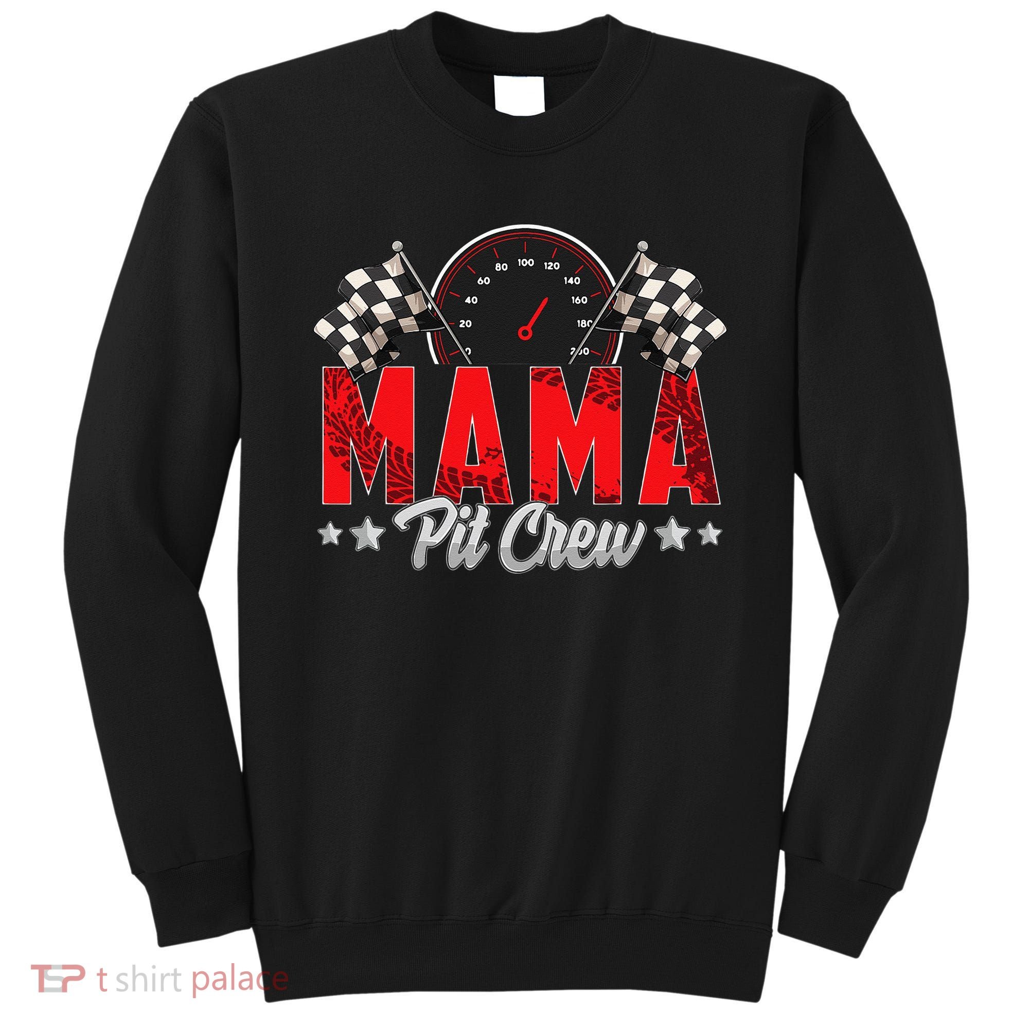 Race Car Birthday Party Racing Family Mama Pit Crew Sweatshirt
